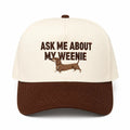 Ask Me About My Weenie Trucker Hat