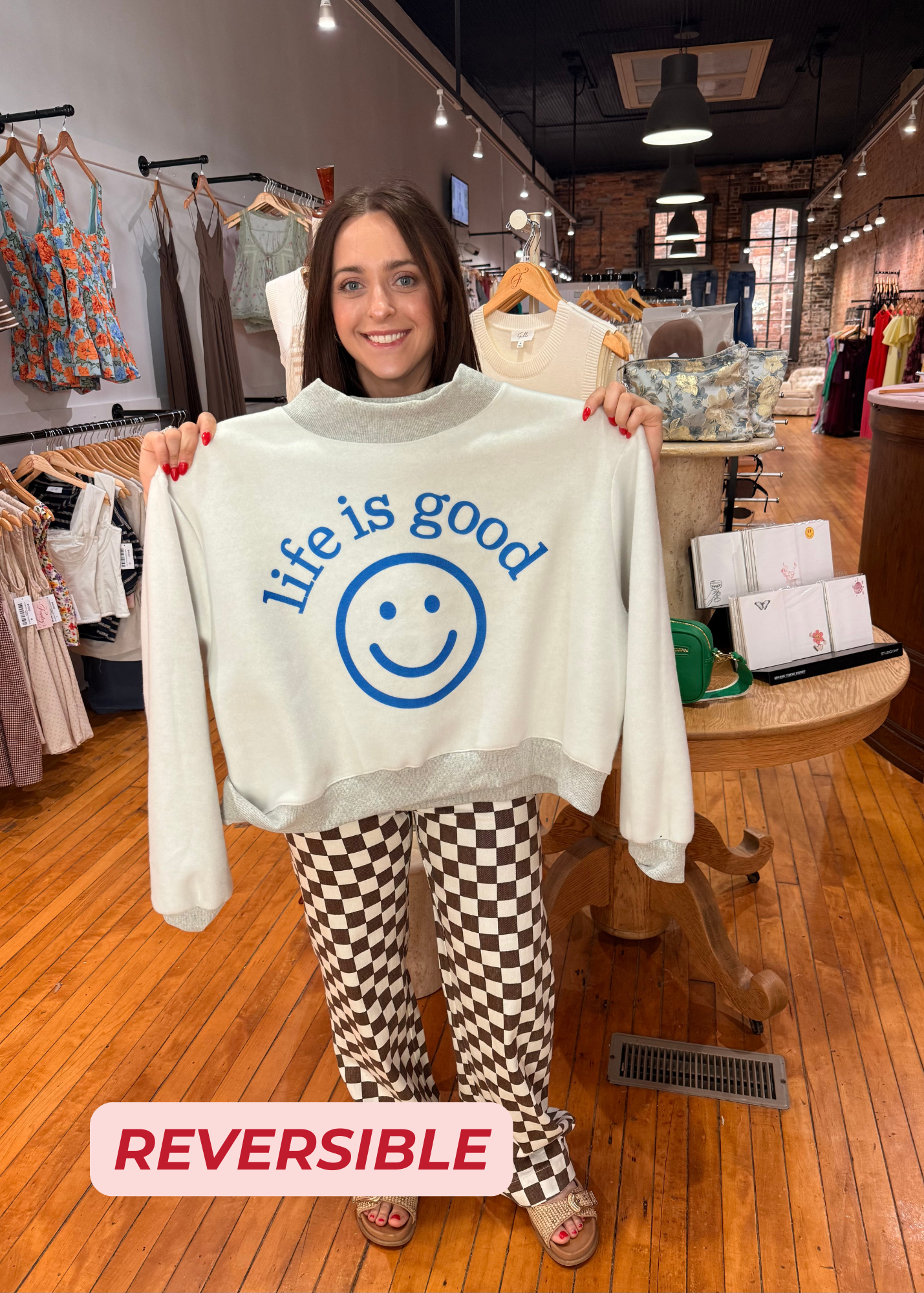 You Are Exactly Where... LIFE IS GOOD :) (Reversible) Mock neck Sweatshirt