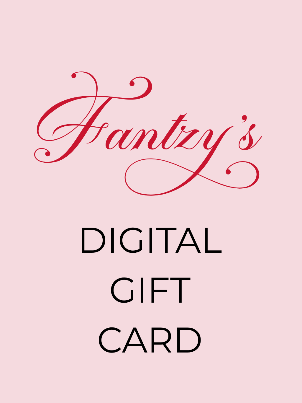 Fantzy's Digital Gift Card