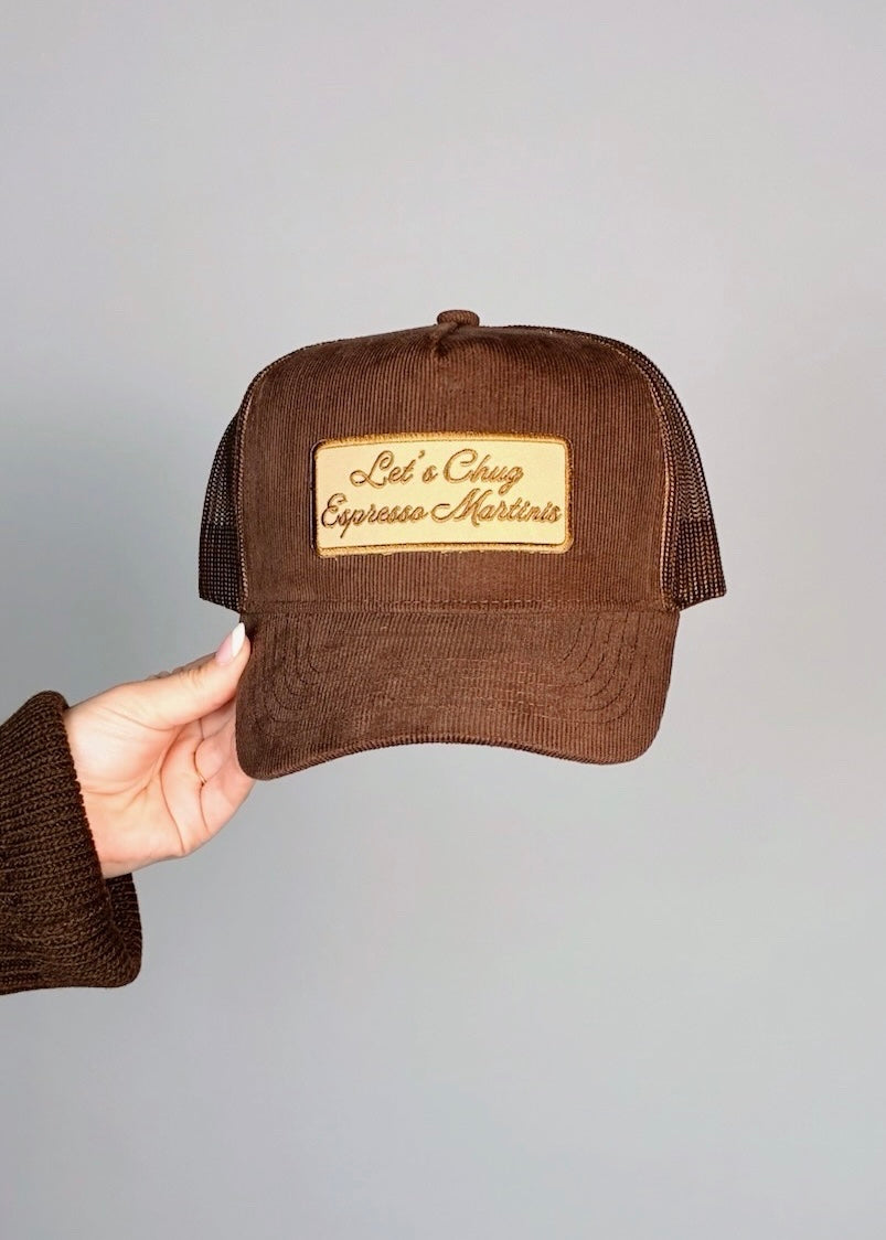 Let's Chug Espresso Martinis Trucker Hat